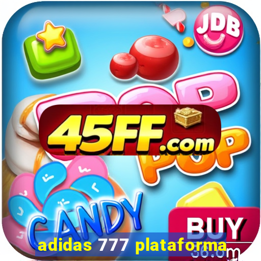 adidas 777 plataforma